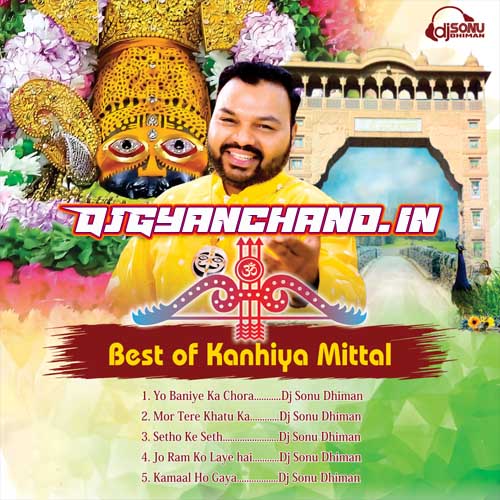 Mor Tere Khatu Ka ( Kanhaiya Mittal ) Mp3 Song Remix - Dj Sonu Dhiman